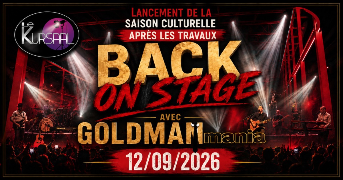 GoldmanMania (Back on Stage - Kursaal)