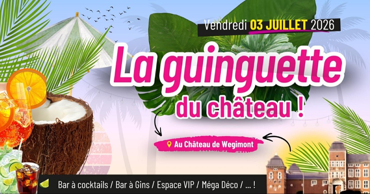 La guinguette du château [Wégimont] - 2026