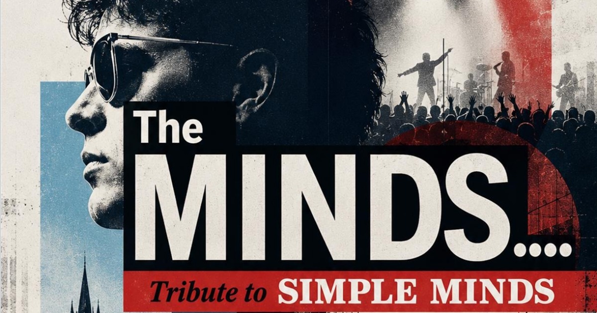 THE MINDS (B)  ...    Tribute to SIMPLE MINDS